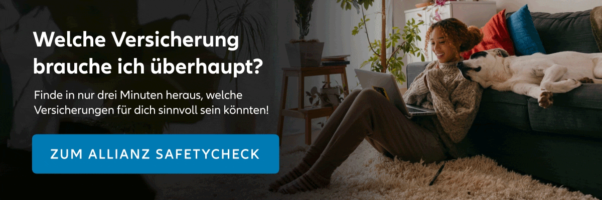 Welche Versicherung brauche ich überhaupt? Finde in nur drei Minuten heraus, welche Versicherungen für dich sinnvoll sein könnten. Jetzt klicken und zum Allianz Safetycheck gelangen.